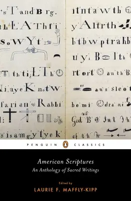 Escrituras americanas: Antología de escritos sagrados - American Scriptures: An Anthology of Sacred Writings