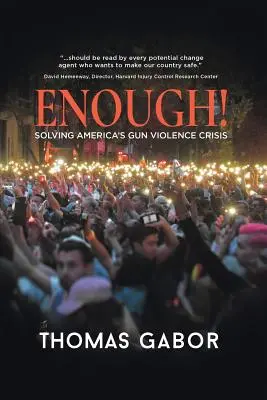 ¡Enough! Cómo resolver la crisis de la violencia armada en Estados Unidos - Enough!: Solving America's Gun Violence Crisis