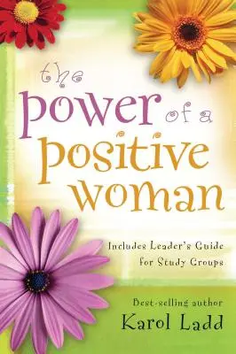 El poder de una mujer positiva - The Power of a Positive Woman