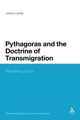 Pitágoras y la doctrina de la transmigración: Almas errantes - Pythagoras and the Doctrine of Transmigration: Wandering Souls