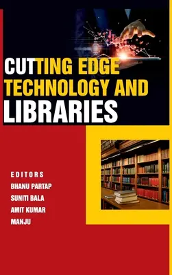 Tecnología punta y bibliotecas - Cutting-Edge Technology And Libraries