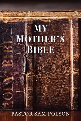 La Biblia de mi madre - My Mother's Bible