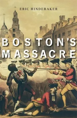 La masacre de Boston - Boston's Massacre