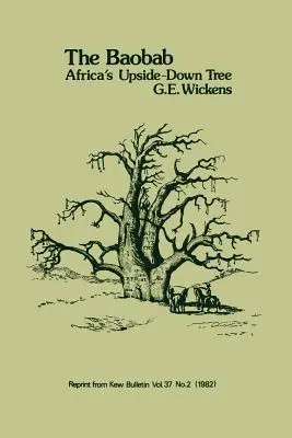 Baobab: el árbol al revés de África - Baobab - Africa's Upside-Down Tree