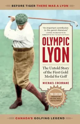 Lyon olímpico: La historia no contada de la primera medalla de oro de golf - Olympic Lyon: The Untold Story of the First Gold Medal for Golf