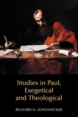 Estudios exegéticos y teológicos sobre Pablo - Studies in Paul, Exegetical and Theological