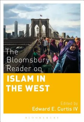 The Bloomsbury Reader on Islam in the West (El libro de Bloomsbury sobre el Islam en Occidente) - The Bloomsbury Reader on Islam in the West