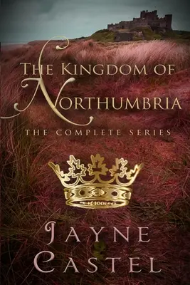 El reino de Northumbria: la serie completa - The Kingdom of Northumbria: The Complete Series