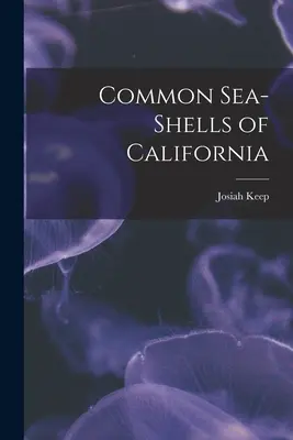 Conchas marinas comunes de California - Common Sea-shells of California