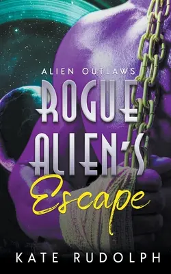 El escape del alienígena granuja - Rogue Alien's Escape