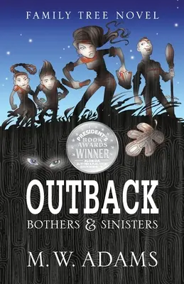 Novela del árbol genealógico: OUTBACK Bothers & Sinisters - Family Tree Novel: OUTBACK Bothers & Sinisters