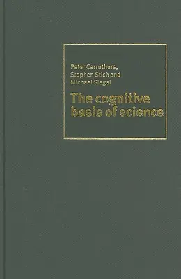 La base cognitiva de la ciencia - The Cognitive Basis of Science