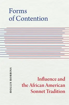 Formas de contención: La influencia y la tradición del soneto afroamericano - Forms of Contention: Influence and the African American Sonnet Tradition