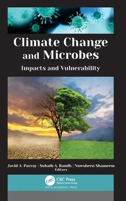 Cambio climático y microbios: impactos y vulnerabilidad - Climate Change and Microbes: Impacts and Vulnerability