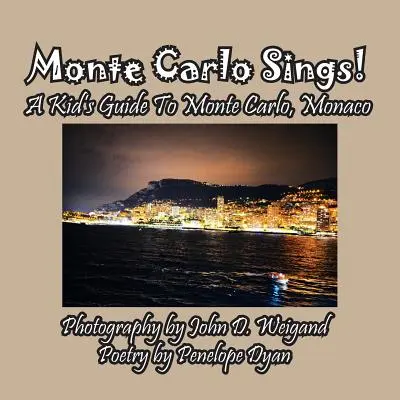 ¡Montecarlo canta! Guía infantil de Montecarlo, Mónaco - Monte Carlo Sings! A Kid's Guide To Monte Carlo, Monaco