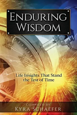 Sabiduría perdurable: Ideas para la vida que resisten el paso del tiempo - Enduring Wisdom: Life Insights That Stand the Test of Time