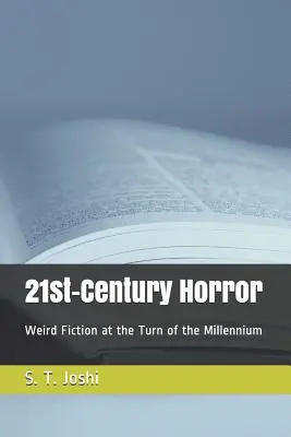 Terror en el siglo XXI: La ficción fantástica en el cambio de milenio - 21st-Century Horror: Weird Fiction at the Turn of the Millennium