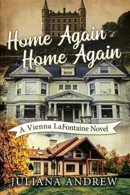 De nuevo en casa Una novela de Vienna LaFontaine - Home Again Home Again: A Vienna LaFontaine Novel