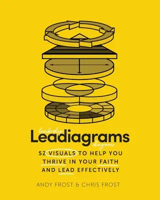 Leadiagramas: 52 imágenes que le ayudarán a prosperar en su fe y a liderar con eficacia - Leadiagrams: 52 Visuals to Help You Thrive in Your Faith and Lead Effectively