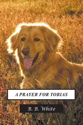 Una oración por Tobías - A Prayer for Tobias