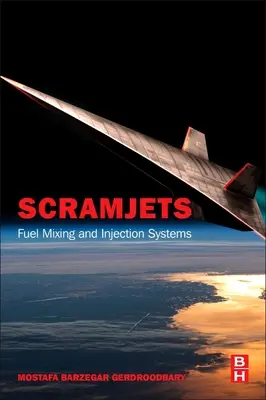 Scramjets: Sistemas de mezcla e inyección de combustible - Scramjets: Fuel Mixing and Injection Systems