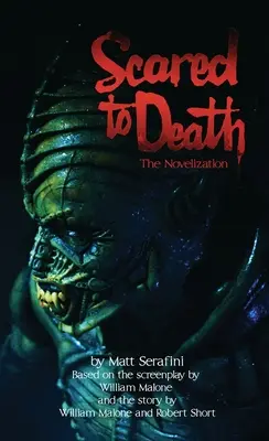 Scared To Death: La Novelización - Scared To Death: The Novelization