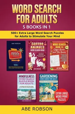 Sopa de letras para adultos 5 libros en 1: 500+ Sopas de letras extra grandes para adultos que estimulan la mente - Word Search for Adults 5 Books in 1: 500+ Extra Large Word Search Puzzles for Adults to Stimulate Your Mind