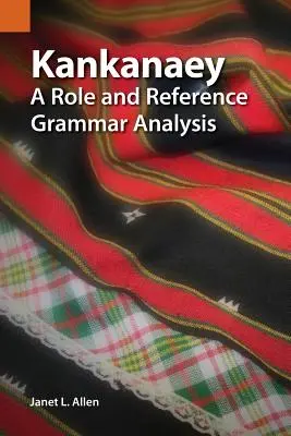 Kankanaey: Un análisis gramatical de roles y referencias - Kankanaey: A Role and Reference Grammar Analysis