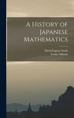 Historia de las matemáticas japonesas - A History of Japanese Mathematics