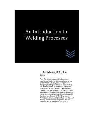 Introducción a los procesos de soldadura - An Introduction to Welding Processes