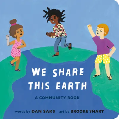 Compartimos esta Tierra: Un libro comunitario - We Share This Earth: A Community Book