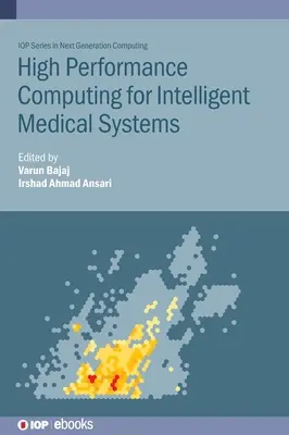 Computación de alto rendimiento para sistemas médicos inteligentes - High Performance Computing for Intelligent Medical Systems