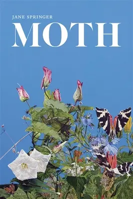 Polilla: Poemas - Moth: Poems