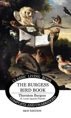 The Burgess Bird Book for Children - blanco y negro - The Burgess Bird Book for Children - b&w