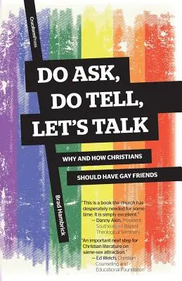 Pregunte, cuente, hablemos: Por qué y cómo los cristianos deben tener amigos homosexuales - Do Ask, Do Tell, Let's Talk: Why and How Christians Should Have Gay Friends