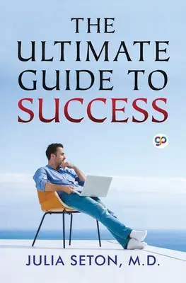 La guía definitiva del éxito - The Ultimate Guide To Success