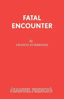 Encuentro fatal - Fatal Encounter