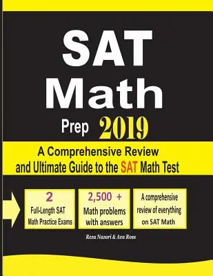 SAT Math Prep 2019: Una revisión completa y guía definitiva para la prueba de matemáticas SAT - SAT Math Prep 2019: A Comprehensive Review and Ultimate Guide to the SAT Math Test