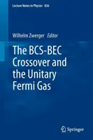 El cruce Bcs-Bec y el gas Fermi unitario - The Bcs-Bec Crossover and the Unitary Fermi Gas