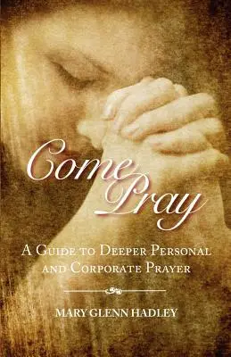 Ven a rezar - Come Pray