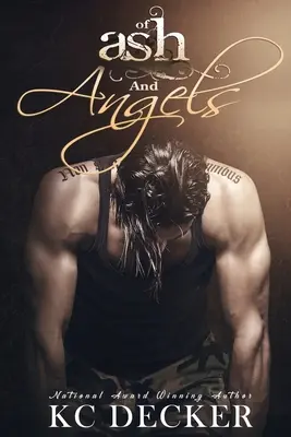 De ceniza y ángeles: Un nuevo y sexy romance independiente - Of Ash and Angels: Sexy, New Standalone Romance