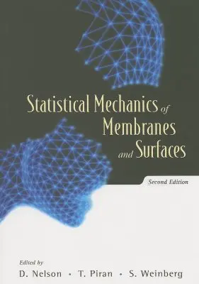 Mecánica estadística de membranas y superficies (2ª edición) - Statistical Mechanics of Membranes and Surfaces (2nd Edition)