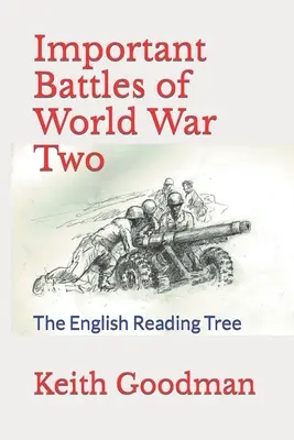 Batallas importantes de la Segunda Guerra Mundial: The English Reading Tree - Important Battles of World War Two: The English Reading Tree