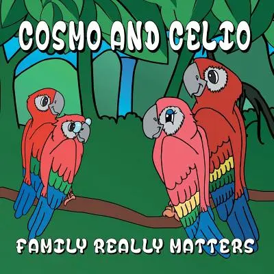 Cosmo y Celio: «La familia sí que importa - Cosmo and Celio: 'Family Really Matters'