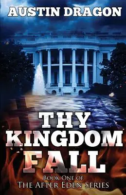 Thy Kingdom Fall (Serie After Eden, Libro 1) - Thy Kingdom Fall (After Eden Series, Book 1)