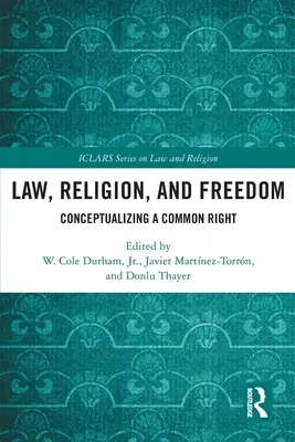 Derecho, religión y libertad: Conceptualización de un derecho común - Law, Religion, and Freedom: Conceptualizing a Common Right