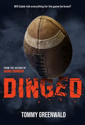 Dinged: (Una novela que cambia el juego) - Dinged: (A Game Changer Companion Novel)