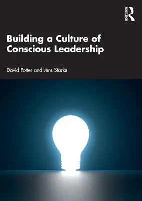 Construir una cultura de liderazgo consciente - Building a Culture of Conscious Leadership