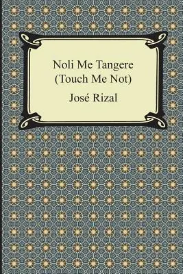 Noli Me Tangere (No me toques) - Noli Me Tangere (Touch Me Not)