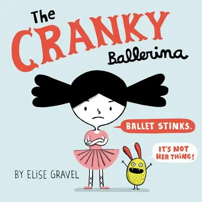 La bailarina gruñona - The Cranky Ballerina